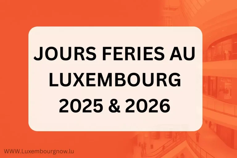 Jours fériés au Luxembourg : Liste complète pour 2025 et 2026
